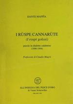 I rùspe cannarùte (I rospi golosi). Poesie in dialetto calabrese