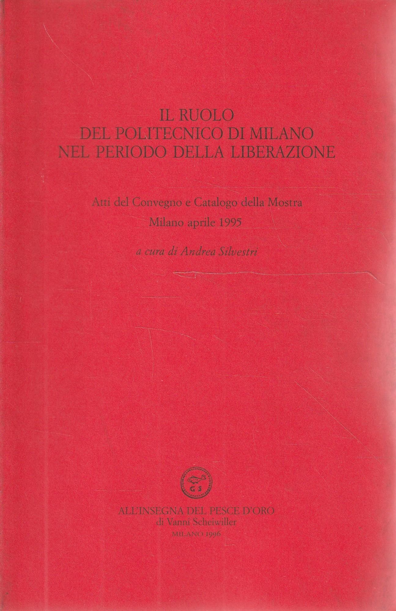 Il ruolo del Politecnico di Milano nel periodo della liberazione