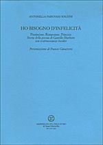 Ho bisogno d'infelicità. Pianissimo. Rimanenze. Primizie. Storia della poesia di Camillo Sbarbaro con testimonianze inedite