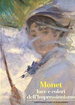 Monet. Luce e colori dell'impressionismo