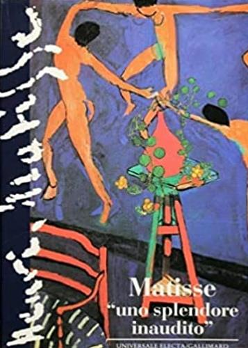 Matisse. «Uno splendore inaudito» - Xavier Girard - copertina