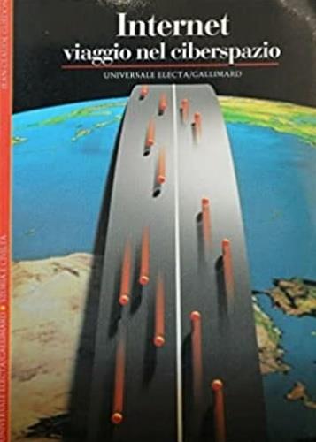  Internet. Viaggio nel ciberspazio -  Jean-Claude Guédon - copertina