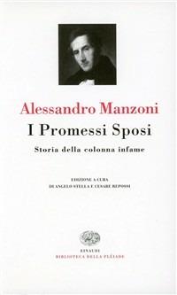 I Promessi sposi-Storia della colonna infame - Alessandro Manzoni - copertina