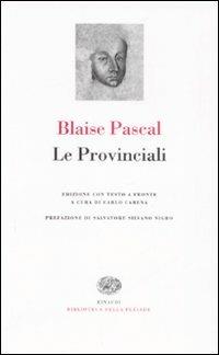 Le Provinciali. Testo francese a fronte - Blaise Pascal - copertina