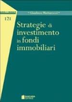 Strategie di investimento in fondi immobiliari