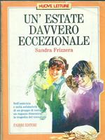 Un' estate davvero eccezionale