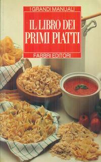 Il libro dei primi piatti