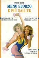 Meno sforzo e più salute