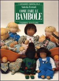 Come fare le bambole - Valeria Ferrari - copertina