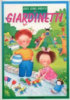 Ai giardinetti. Con gadget - Donata Montanari - copertina