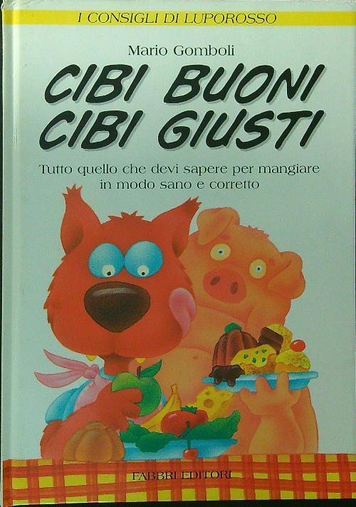 Cibi buoni, cibi giusti