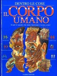 Il corpo umano - Richard Biesty,Richard Platt - copertina