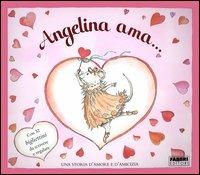 Angelina ama.... Ediz. illustrata - Katharine Holabird,Helen Craig - copertina