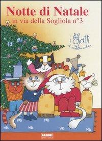 Notte di Natale in via della Sogliola n° 3. Ediz. illustrata. Con gadget - Nicoletta Costa - copertina