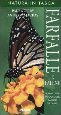 Farfalle e falene - Paul Sterry,Andrew Mackay - copertina