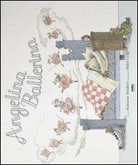 Angelina ballerina. Ediz. illustrata. Con gadget - Katharine Holabird,Helen Craig - copertina