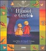 Hansel e Gretel. Ediz. illustrata