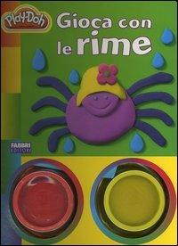 Gioca con le rime. Play-Doh. Con gadget - copertina