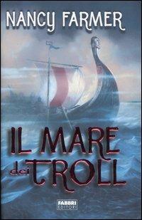 Il mare dei Troll - Nancy Farmer - 3