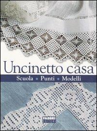 Uncinetto casa. Scuola, punti, modelli - copertina