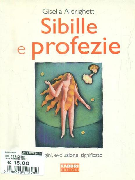 Sibille e profezie - Gisella Aldrighetti - 2