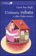 L'infanzia rubata e altre fiabe oscure