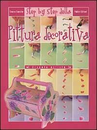 Step by step della pittura decorativa - Sharon Stansifer - copertina