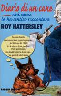 Diario di un cane. Così come lo ha sentito raccontare Roy Hattersley - Roy Hattersley - copertina