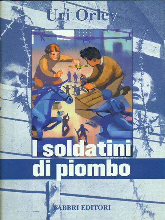 I soldatini di piombo - Uri Orlev - copertina