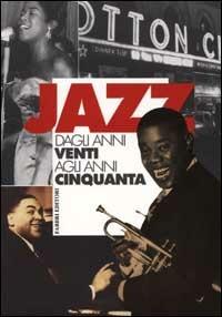 Jazz dagli anni Venti agli anni Cinquanta. Vol. 1 - copertina