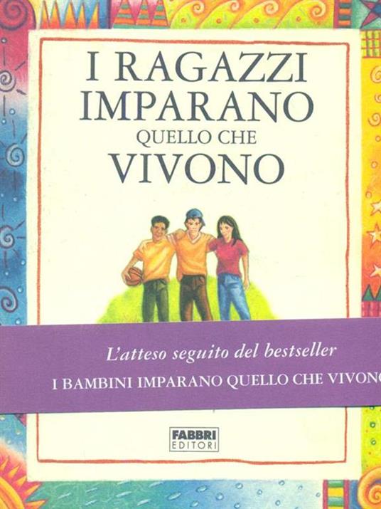 I ragazzi imparano quello che vivono - Dorothy Law Nolte,Rachel Harris - 4