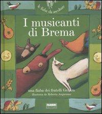 I musicanti di Brema. Con CD Audio - Jacob Grimm,Wilhelm Grimm,Paola Parazzoli - copertina
