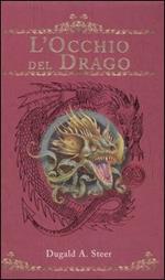 L'occhio del drago. The Dragonology chronicles. Vol. 1