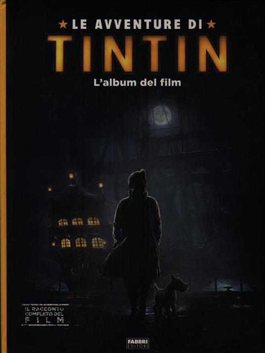 Le avventure di Tintin. L'album del film. Ediz. illustrata - Marie Hermet - copertina