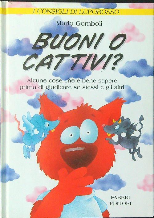 I consigli di Luporosso-Buoni o cattivi?