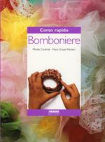Corso rapido di bomboniere