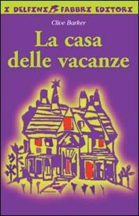 La casa delle vacanze - Clive Barker - copertina