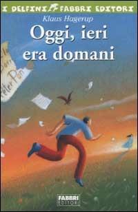 Oggi, ieri era domani - Klaus Hagerup - copertina