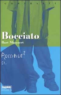 Bocciato - Bart Moeyaert - copertina