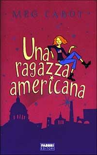 Una ragazza americana - Meg Cabot - copertina