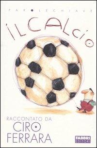 Il calcio - Ciro Ferrara - copertina