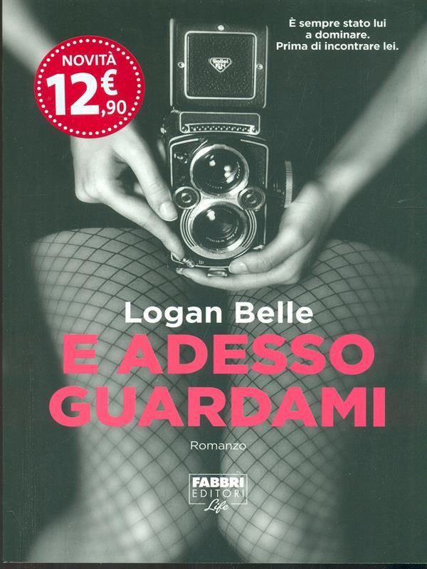 E adesso guardami