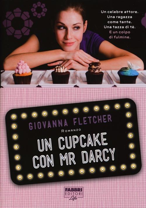 Un cupcake con Mr Darcy - Giovanna Fletcher - 3