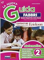 La nuova guida Fabbri. Matematica. Guida per l'insegnante della 2ª classe elementare