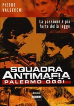 Squadra antimafia. Palermo oggi