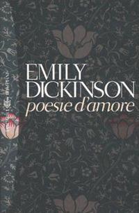 Poesie d'amore. Testo inglese a fronte - Emily Dickinson - copertina