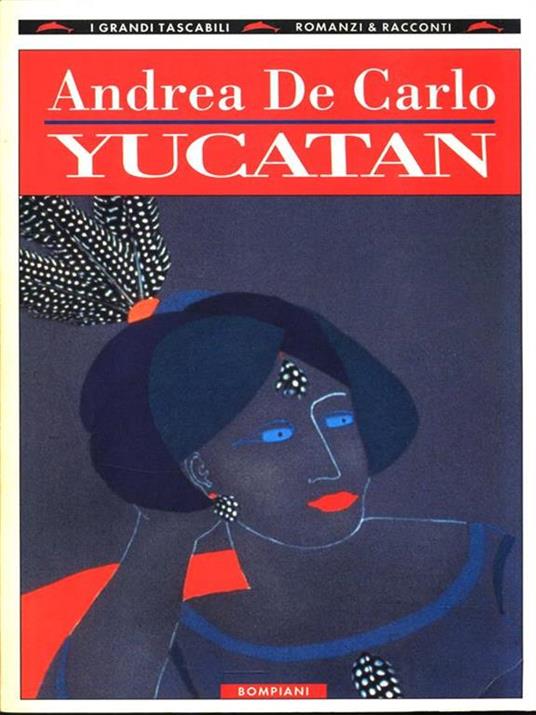 Yucatan - Andrea De Carlo - copertina