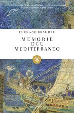 Memorie del Mediterraneo. Preistoria e antichità