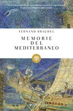 Memorie del Mediterraneo. Preistoria e antichità