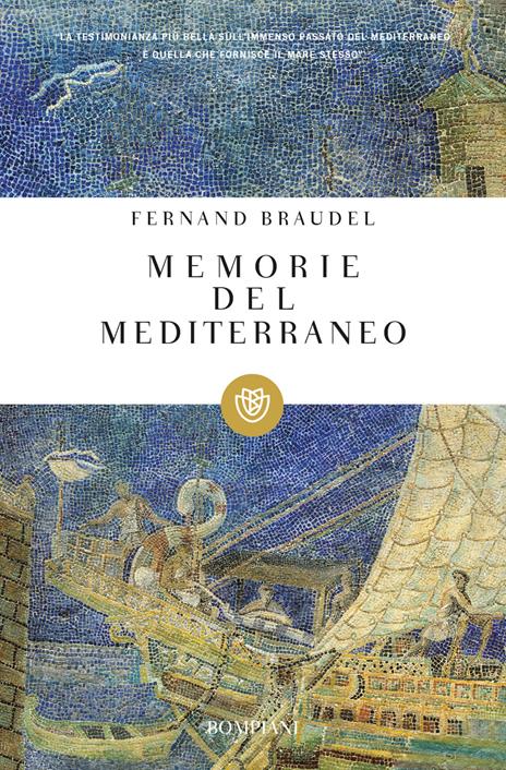 Memorie del Mediterraneo. Preistoria e antichità - Fernand Braudel - copertina